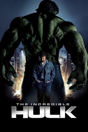 Download The Incredible Hulk (2008) BluRay [Hindi + English] ESub 480p 720p 1080p