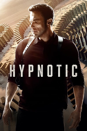 Download Hypnotic (2023) BluRay [Hindi + Tamil + Telugu + English] ESub 480p 720p 1080p
